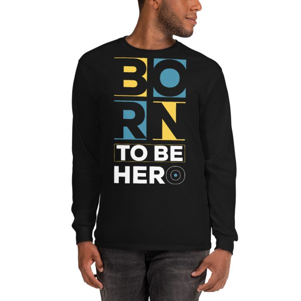 Born to be a hero men’s Long Sleeve Shirt - Image 3