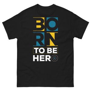 Born to be hero men`s T-shirt