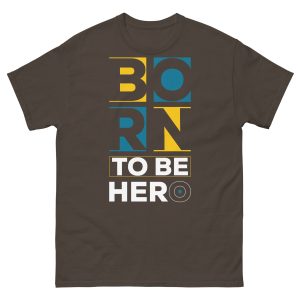 Born to be hero men`s T-shirt